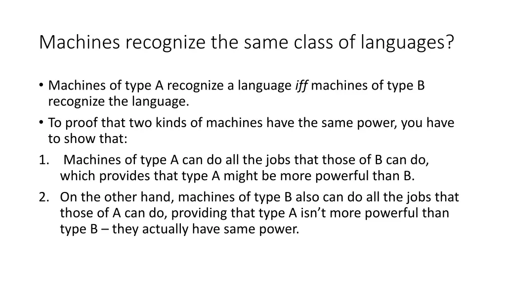 machines recognize the same class of languages