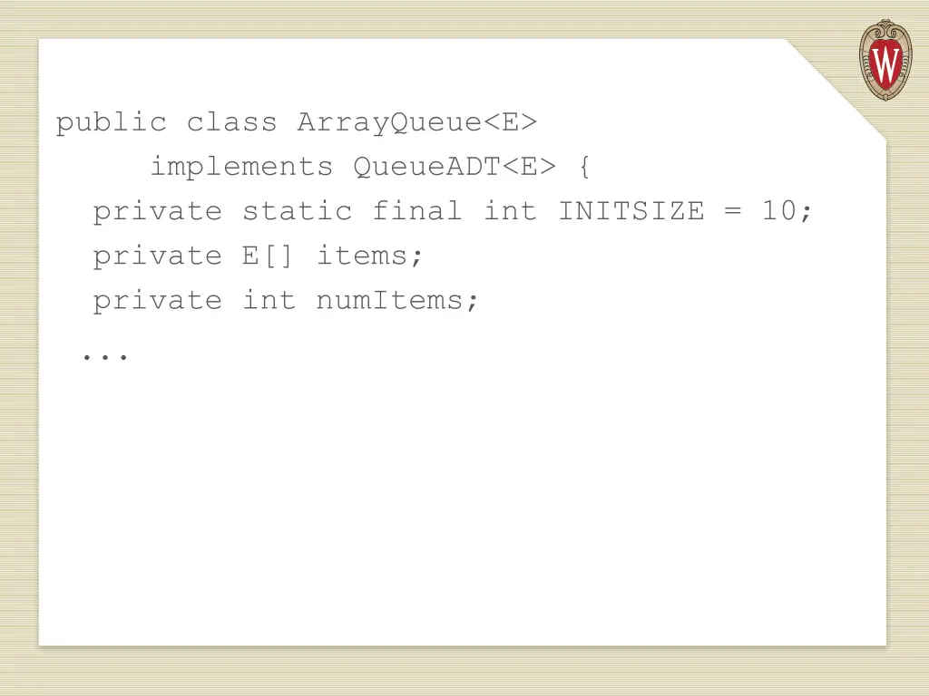 public class arrayqueue e implements queueadt