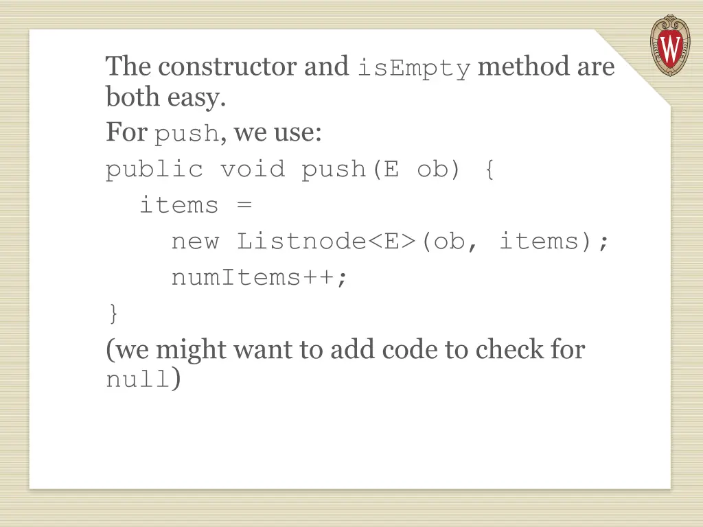 the constructor and isempty method are both easy