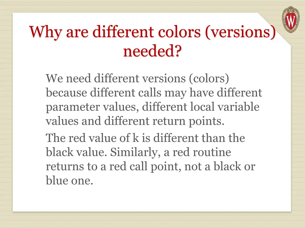 why are different colors versions needed