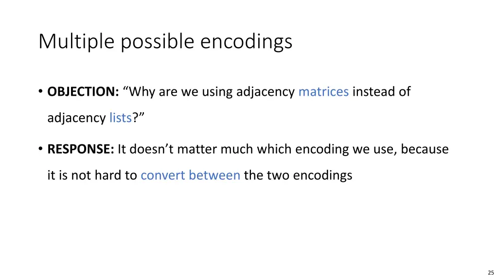 multiple possible encodings