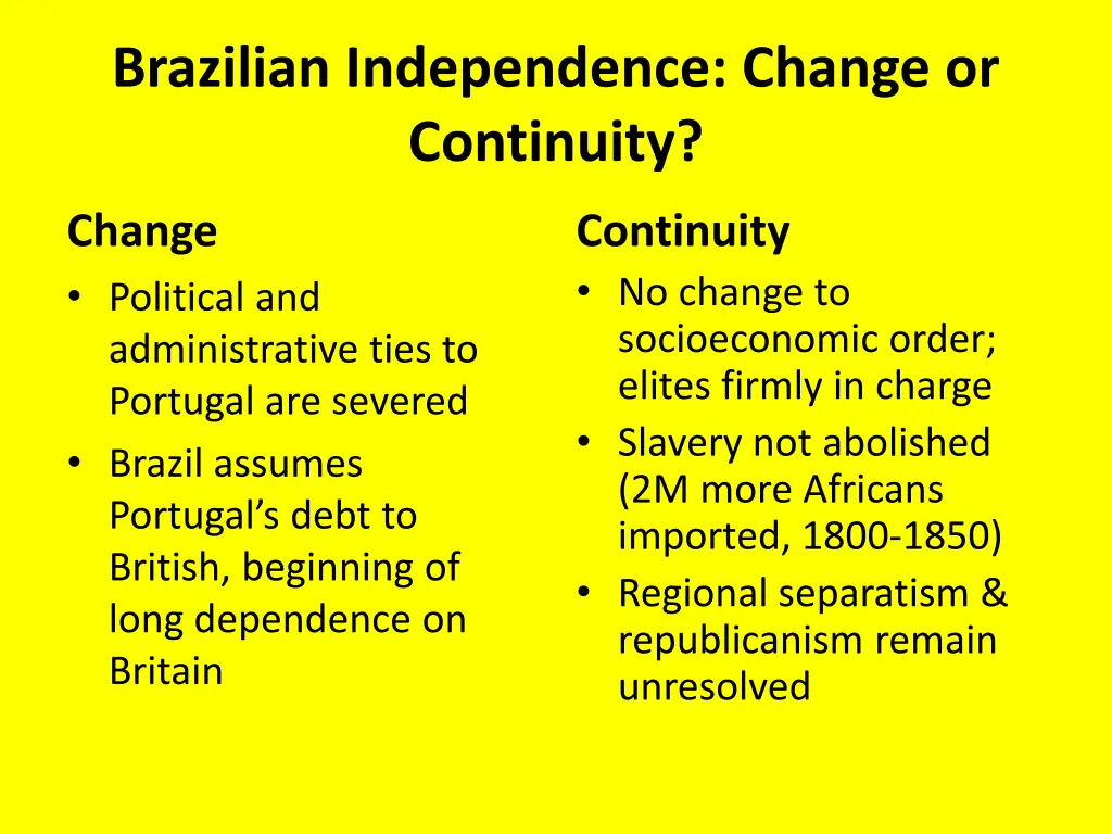 brazilian independence change or continuity 1