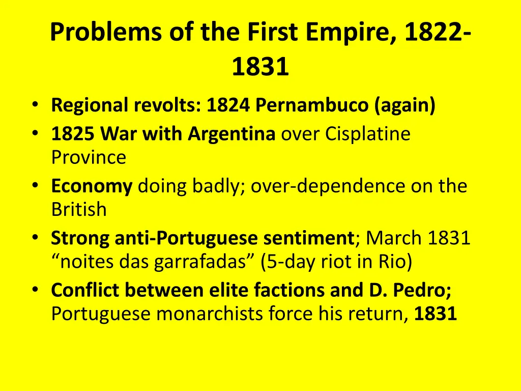 problems of the first empire 1822 1831 regional 1