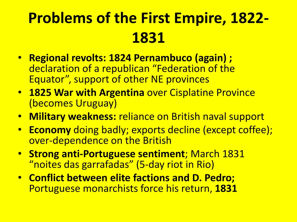 problems of the first empire 1822 1831 regional