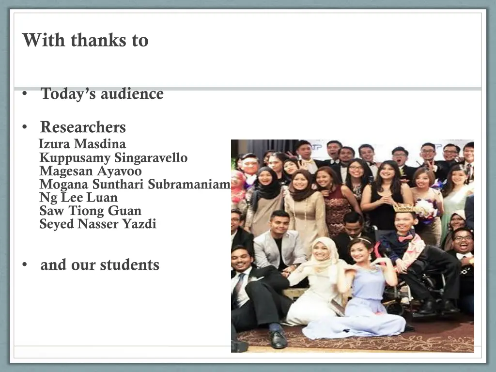 with thanks to today s audience