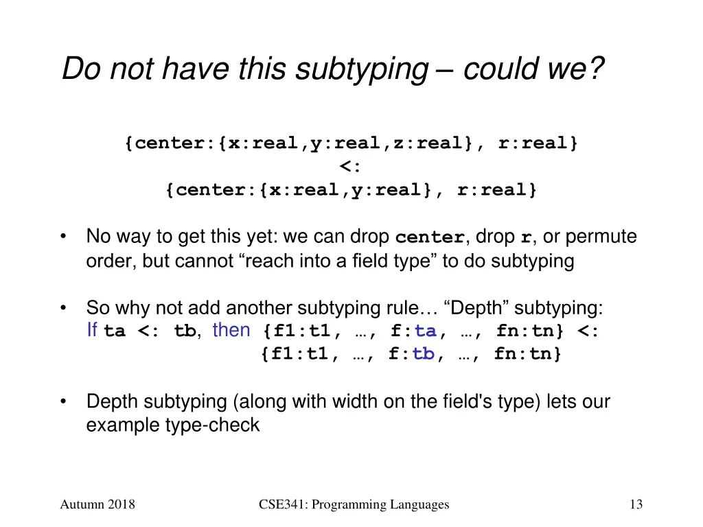 do not have this subtyping could we