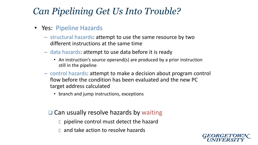 can pipelining get us into trouble