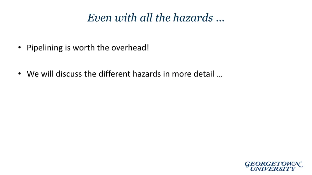 even with all the hazards