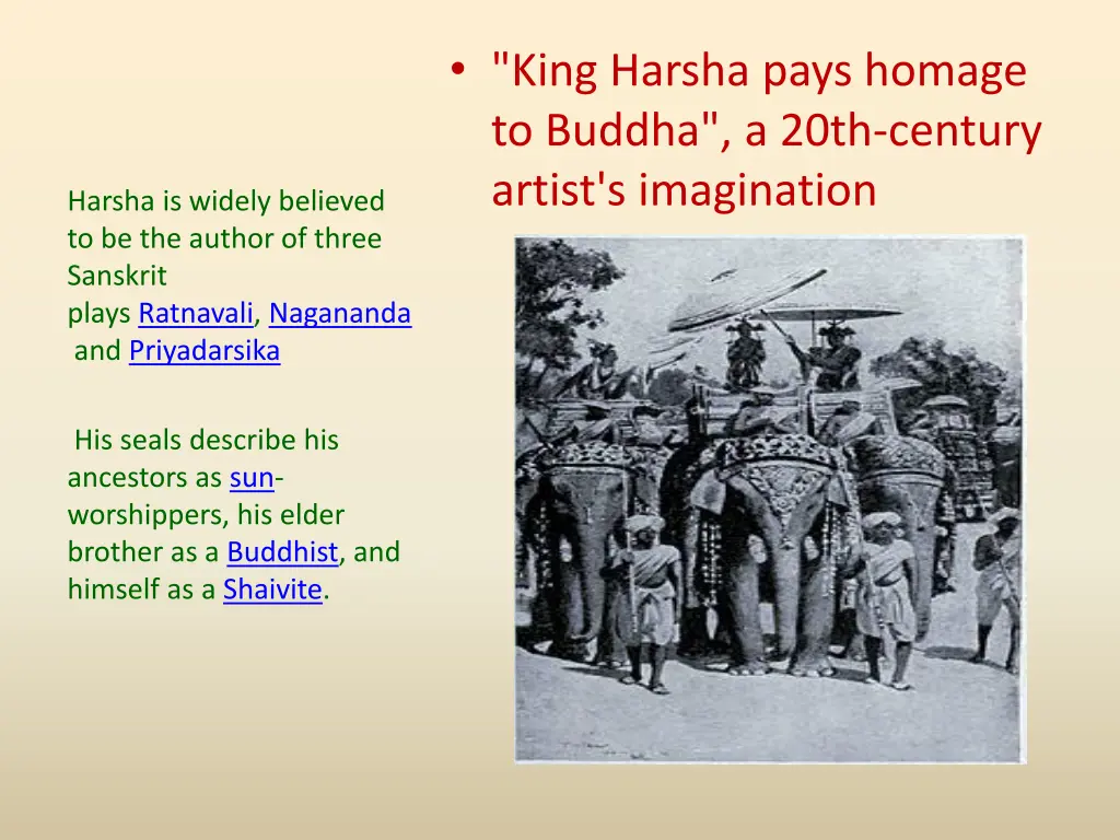 king harsha pays homage to buddha a 20th century