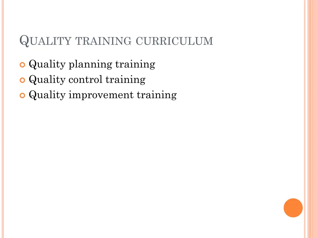 q uality training curriculum