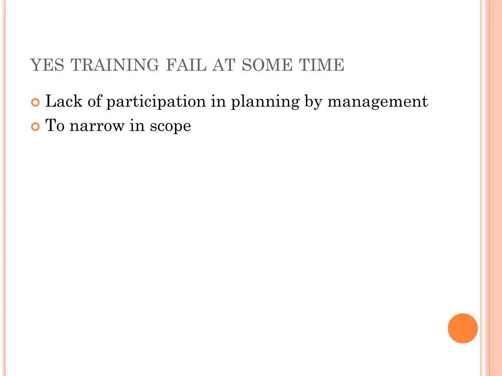 yes training fail at some time