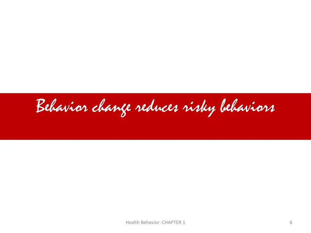 behavior change reduces risky behaviors