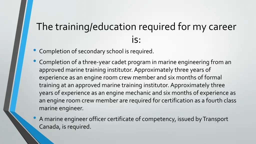 the training education required for my career