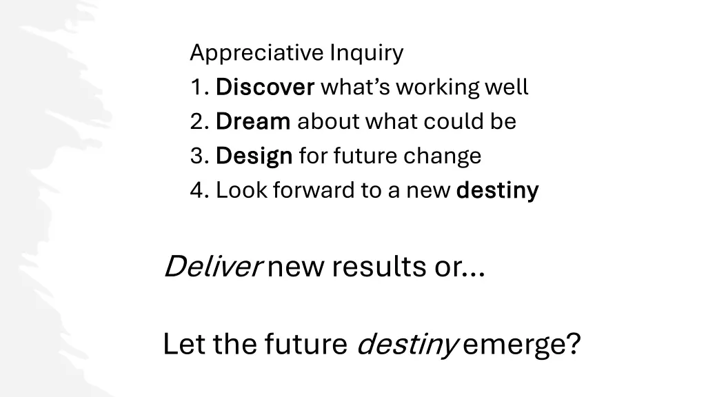 appreciative inquiry 1 discover discover what