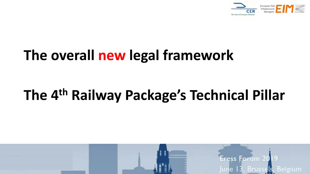 the overall new legal framework