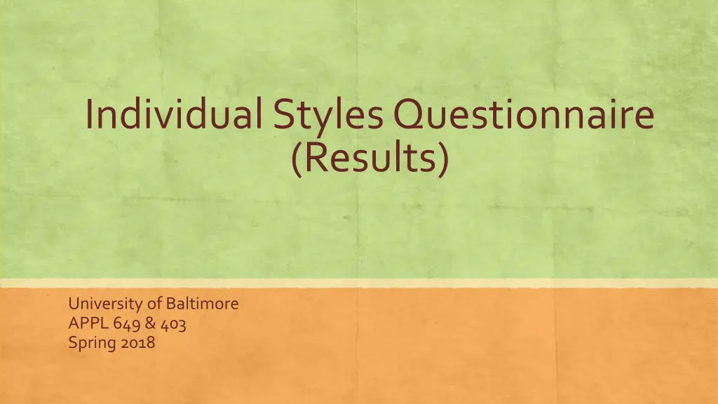 individual styles questionnaire results