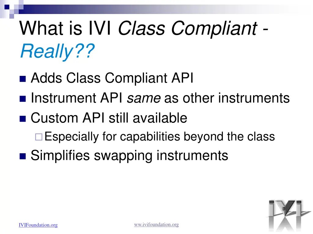 what is ivi class compliant really