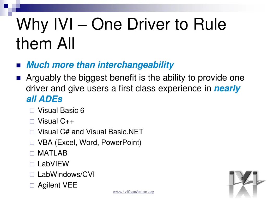 why ivi one driver to rule them all