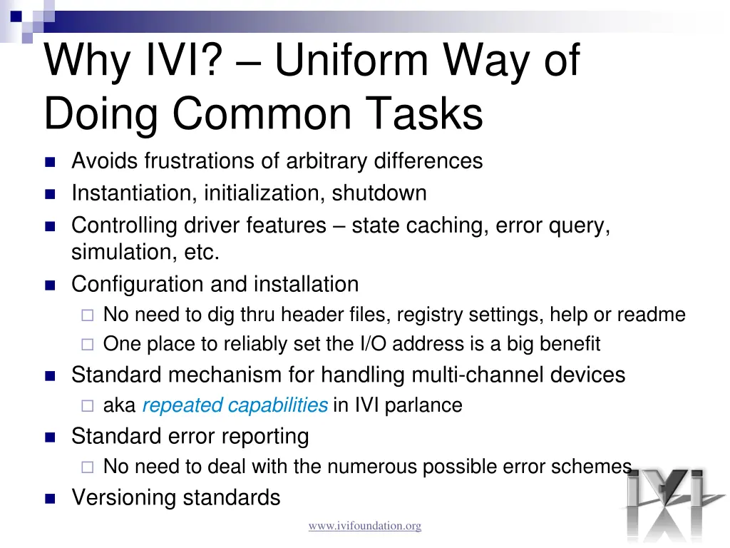 why ivi uniform way of doing common tasks avoids