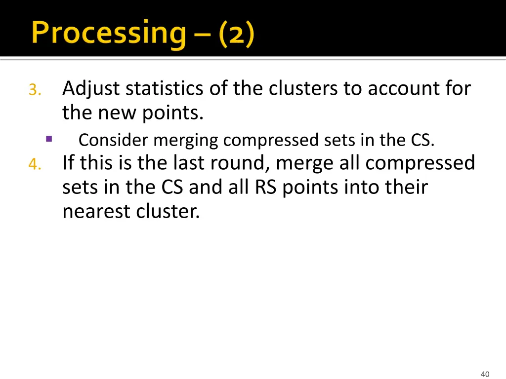 3 adjust statistics of the clusters to account