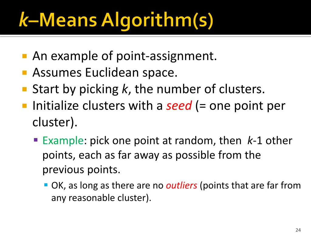 an example of point assignment assumes euclidean