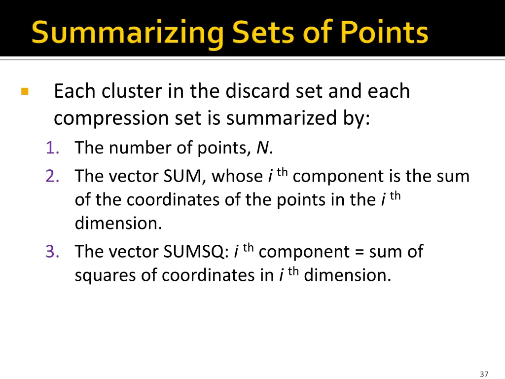 each cluster in the discard set and each