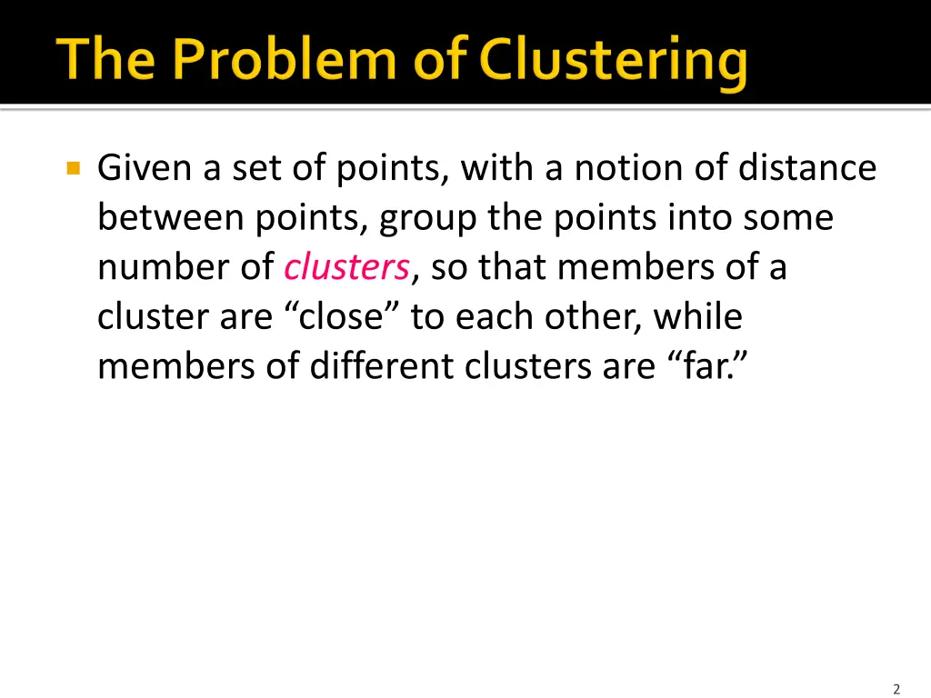 given a set of points with a notion of distance