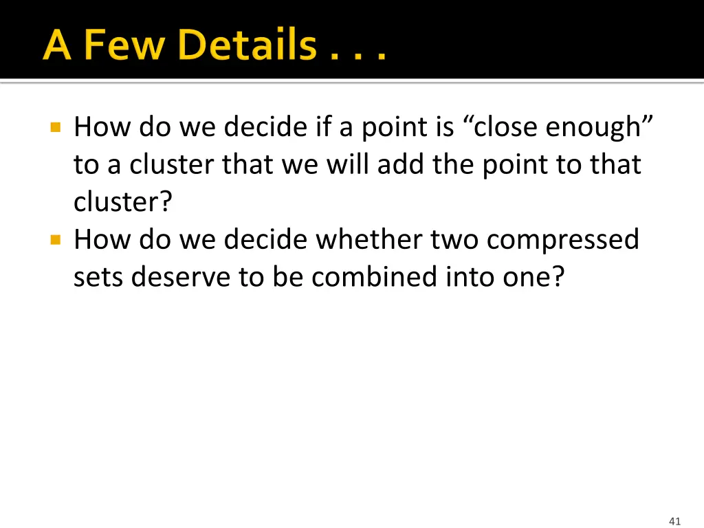 how do we decide if a point is close enough