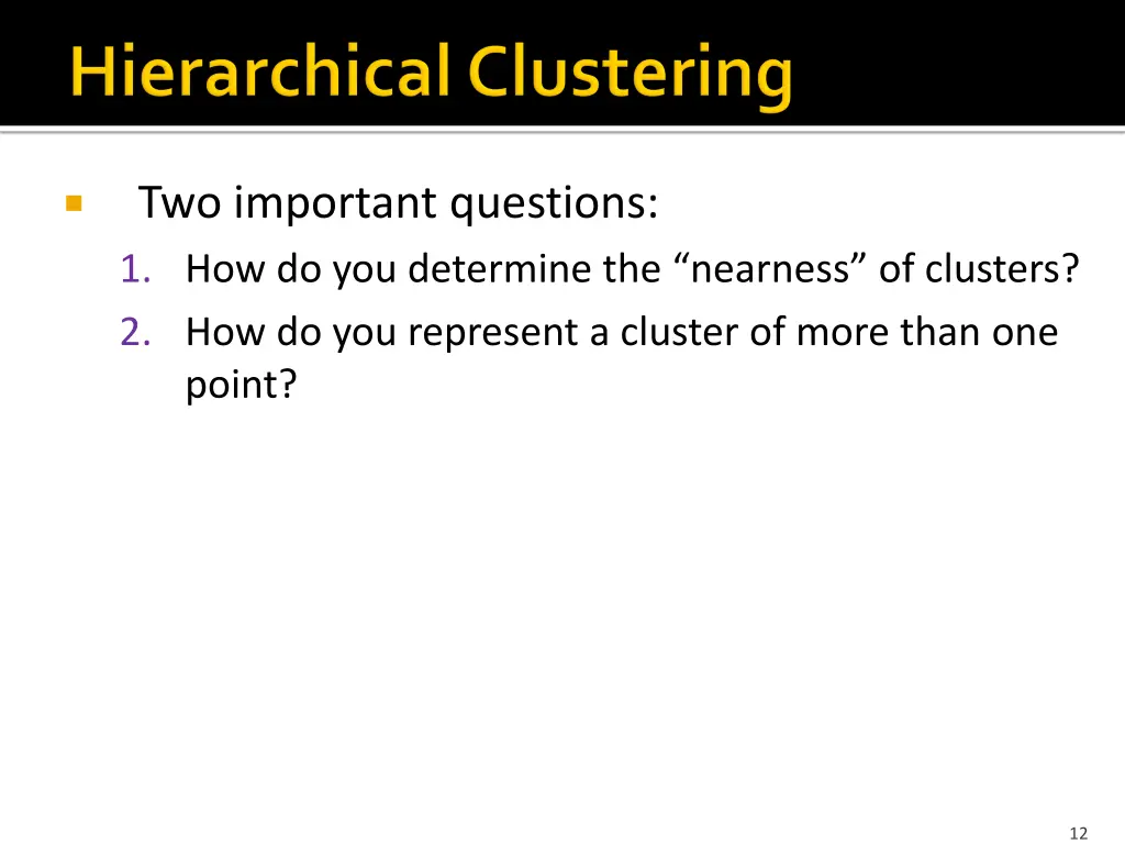 two important questions 1 how do you determine