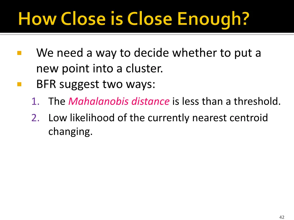 we need a way to decide whether