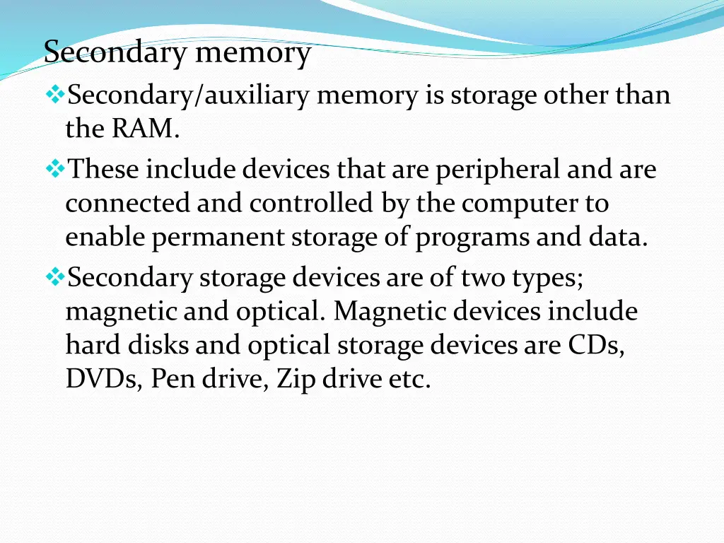 secondary memory secondary auxiliary memory