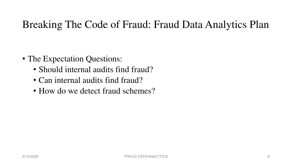 breaking the code of fraud fraud data analytics