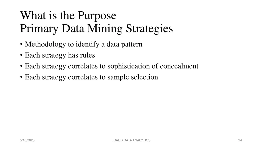 what is the purpose primary data mining strategies