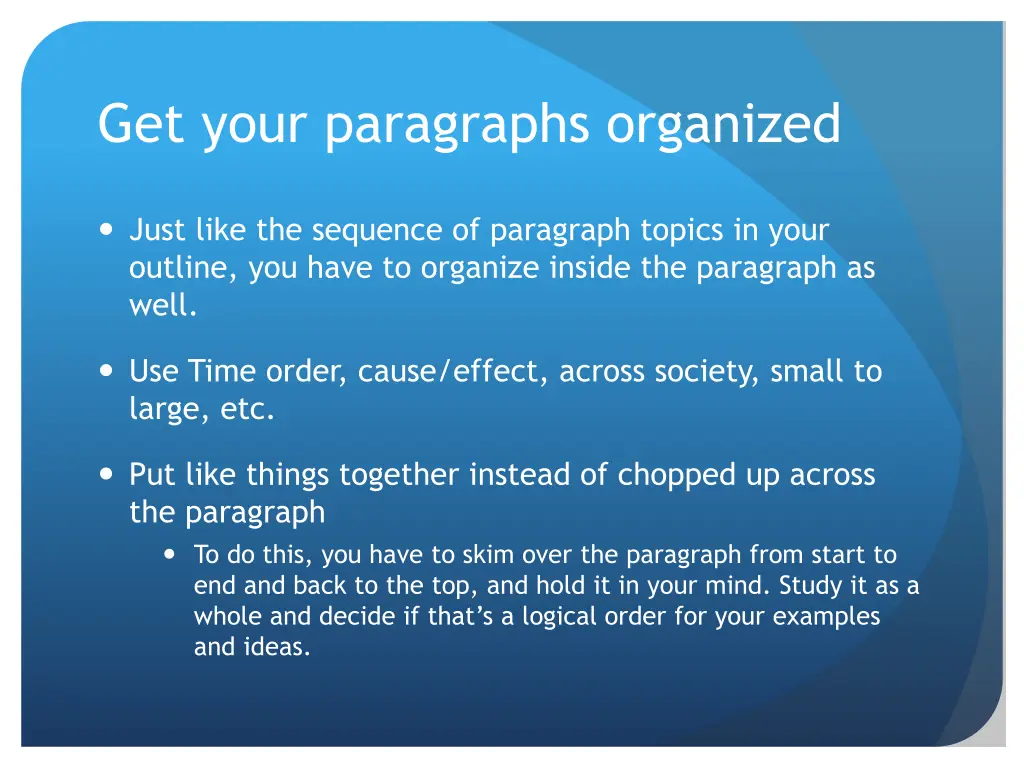 get your paragraphs organized