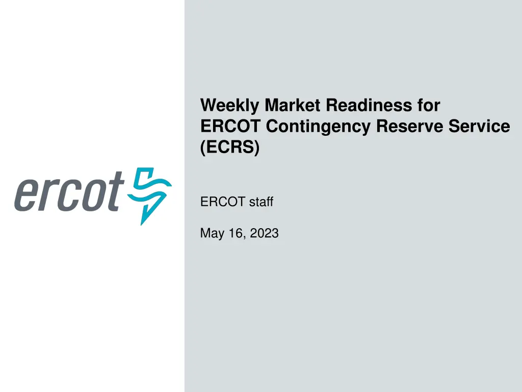 weekly market readiness for ercot contingency