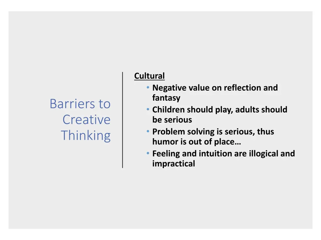 cultural negative value on reflection and fantasy
