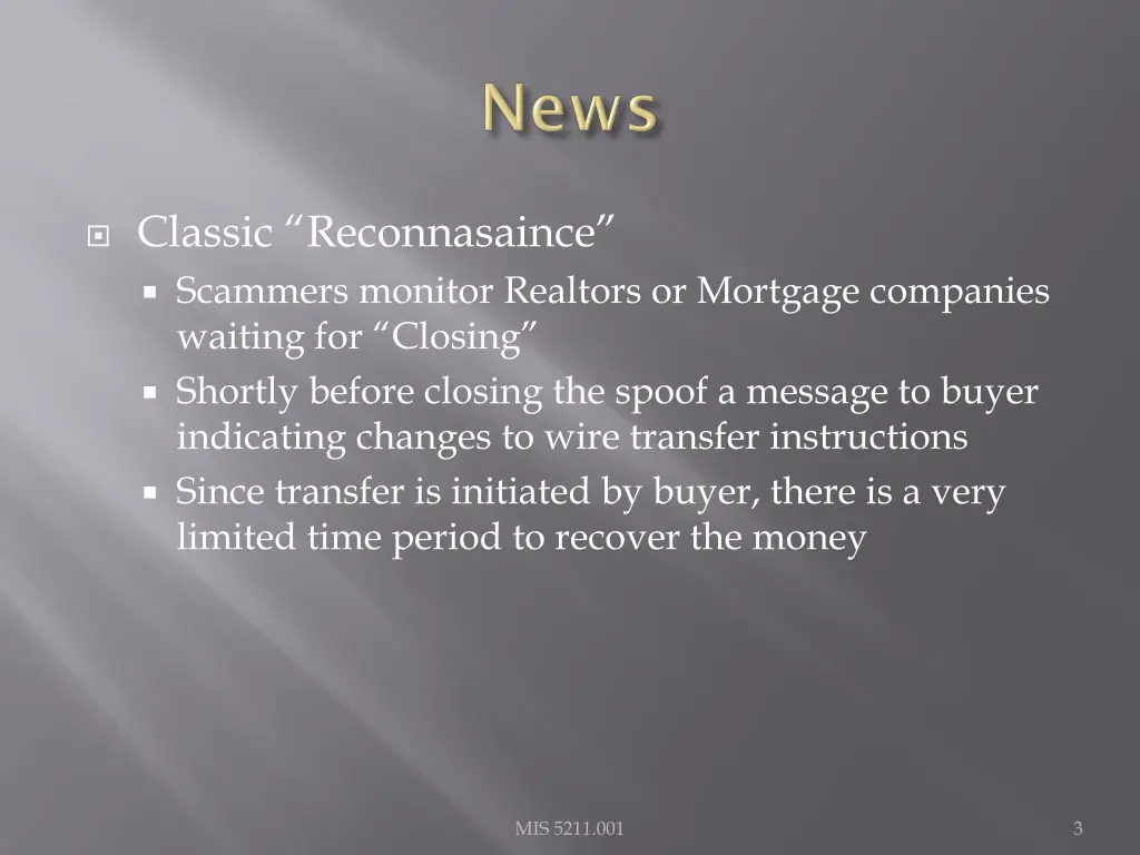 classic reconnasaince scammers monitor realtors