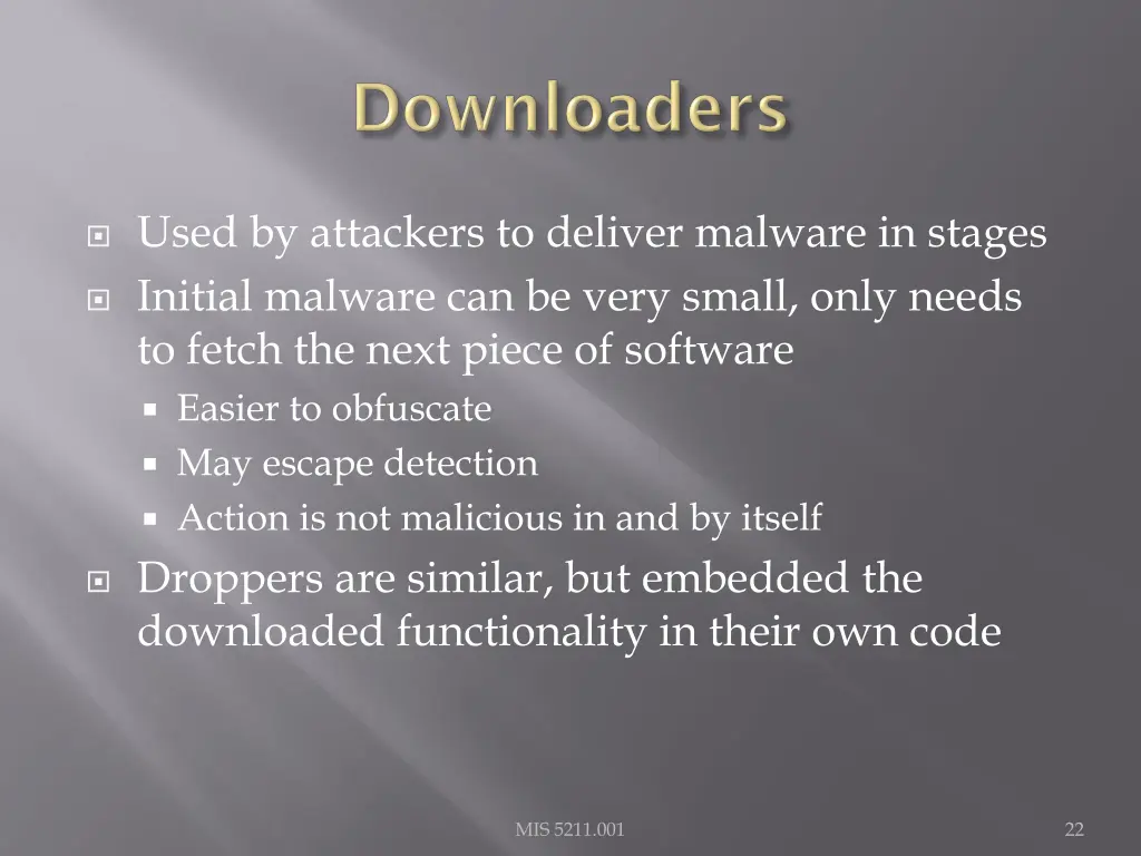 used by attackers to deliver malware in stages