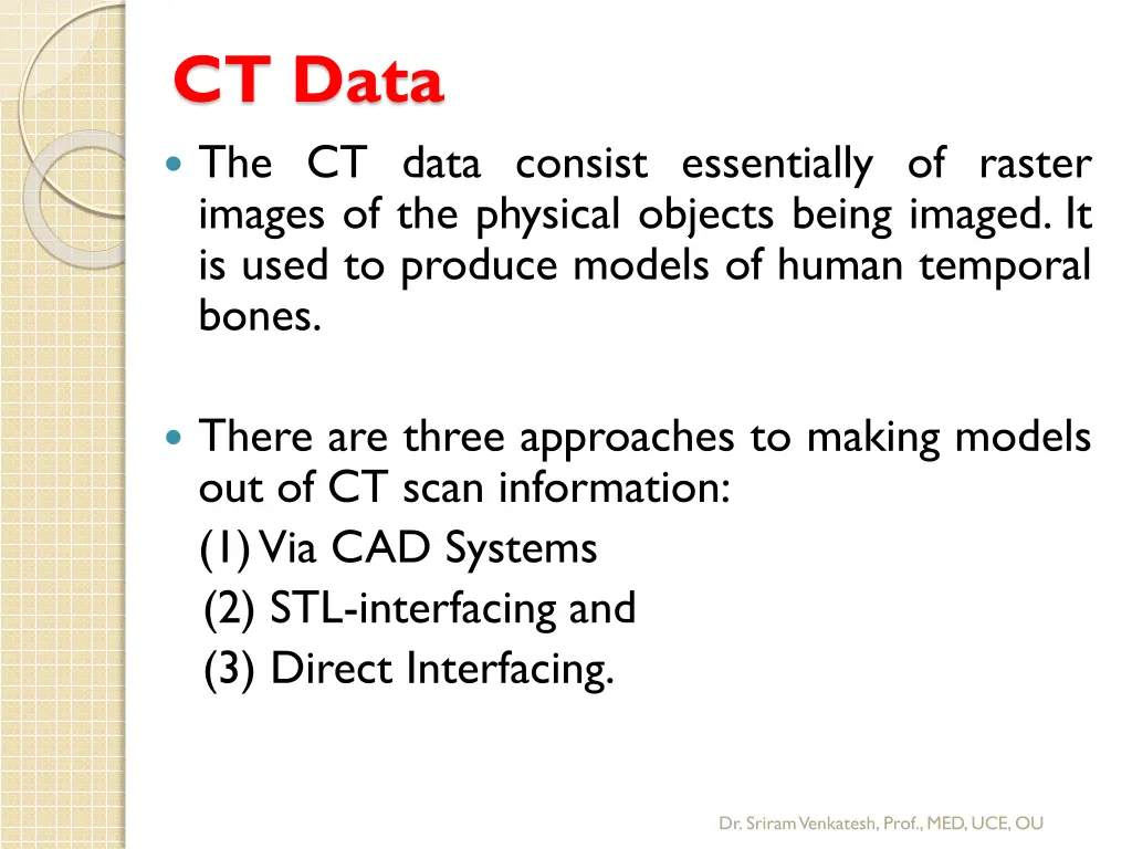 ct data the ct data consist essentially of raster