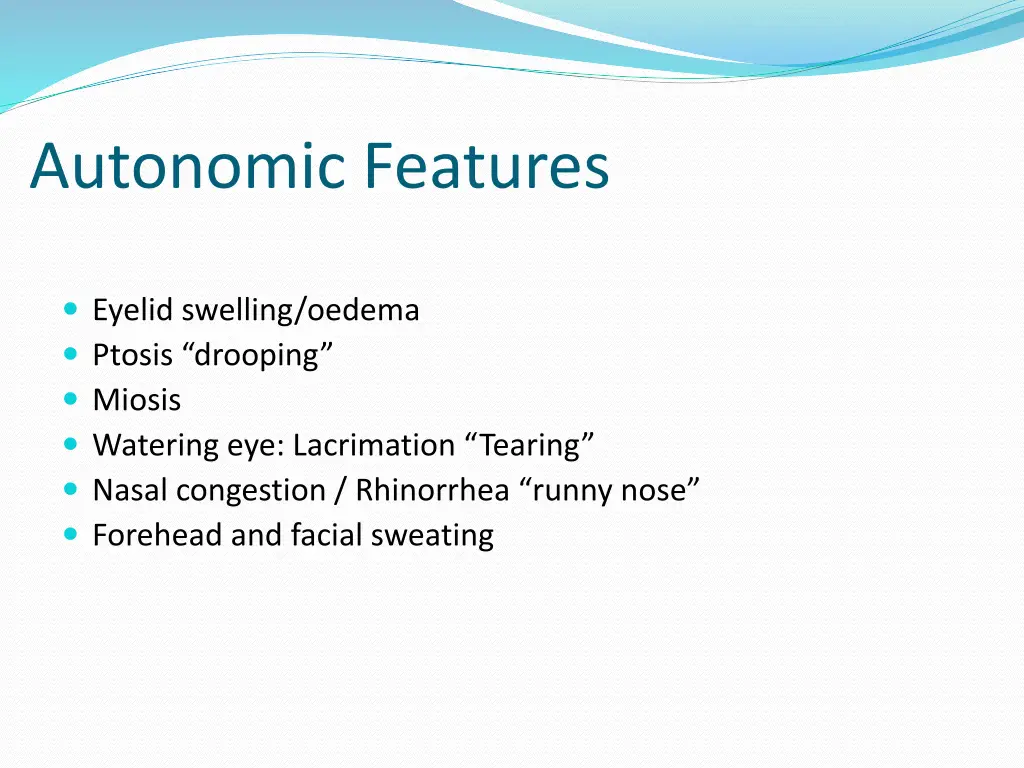 autonomic features