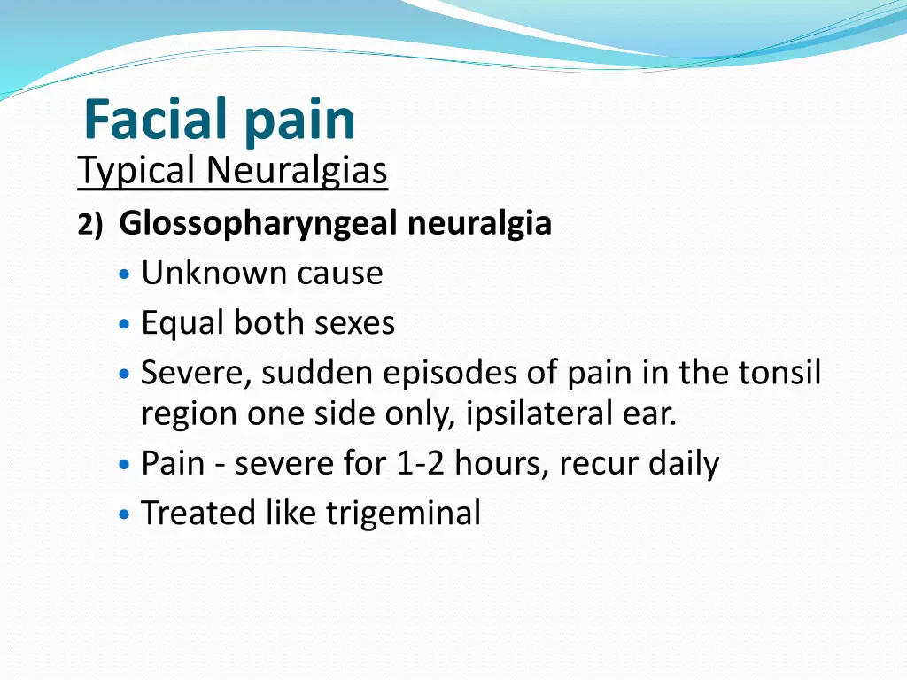 facial pain typical neuralgias 2 glossopharyngeal