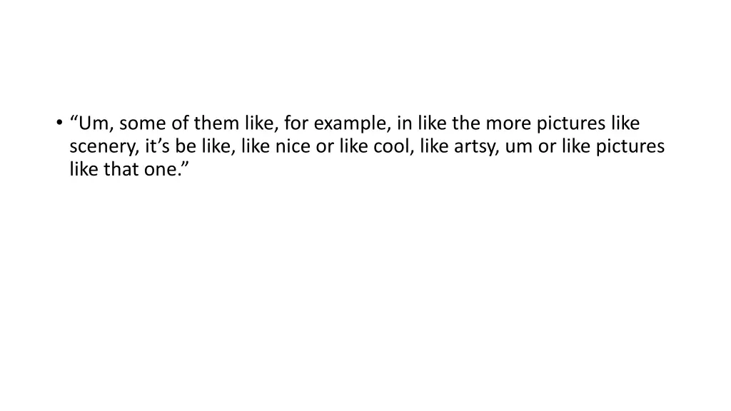 um some of them like for example in like the more