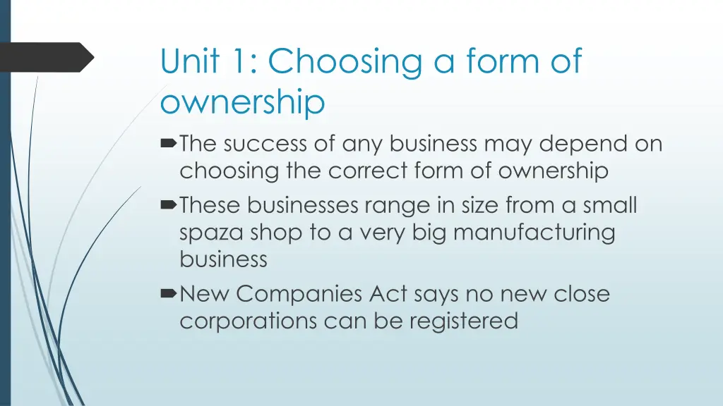 unit 1 choosing a form of ownership the success