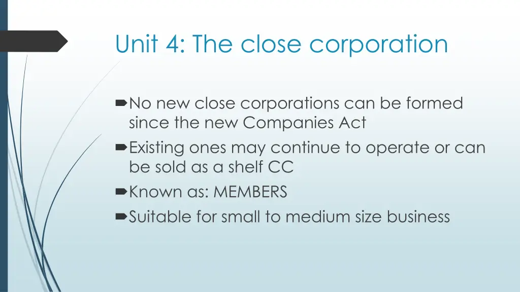 unit 4 the close corporation