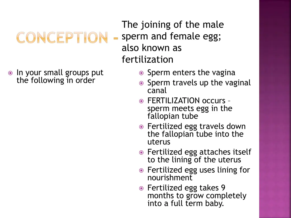 the joining of the male sperm and female egg also