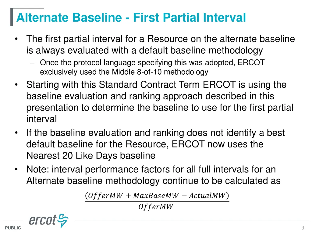 alternate baseline first partial interval