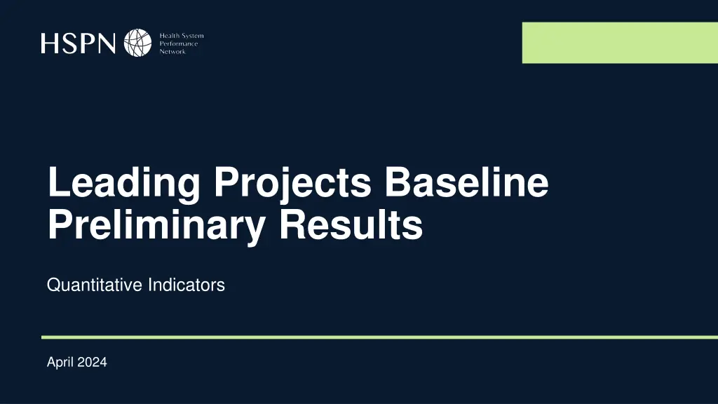 leading projects baseline preliminary results