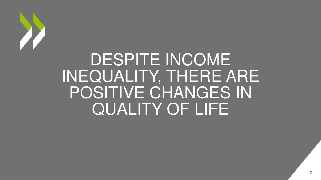 despite income inequality there are positive