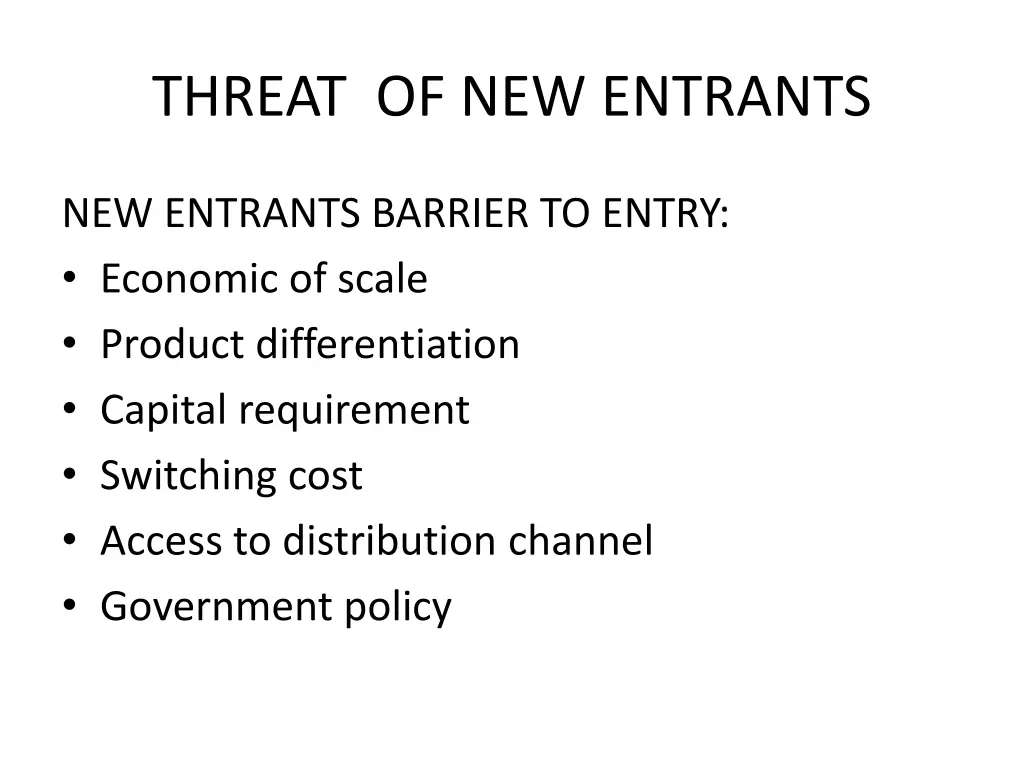 threat of new entrants