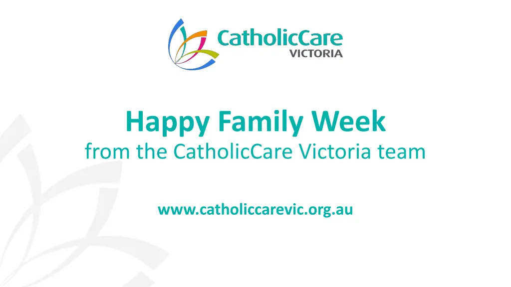 happy family week from the catholiccare victoria